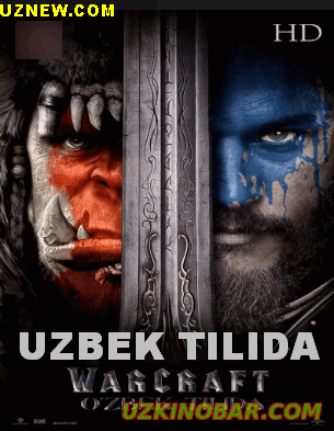 VARKRAFT (UZBEK TILIDA) / ВАРКРАФТ (2016) УЗБЕК ТИЛИДА HD