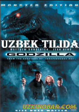 GODZILLA / ГОДЗИЛЛА (UZBEK TILIDA)1998 HD смотреть онлайн